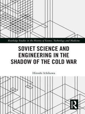 cover image of Soviet Science and Engineering in the Shadow of the Cold War